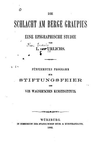 Imagen de archivo de Die Schlacht am Berge Graupius, eine epigraphische Studie a la venta por THE SAINT BOOKSTORE