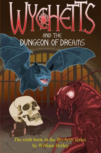 Imagen de archivo de Wychetts and the Dungeon of Dreams: Volume 6 a la venta por Revaluation Books