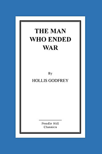 Stock image for The Man Who Ended War for sale by THE SAINT BOOKSTORE