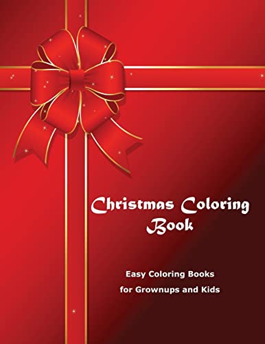 9781517274832: Christmas Coloring Book (Easy Coloring Books for Grownups and Kids)