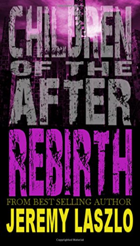 Beispielbild fr Children of the After: Rebirth zum Verkauf von ThriftBooks-Dallas