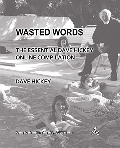 9781517287108: Wasted Words: The Essential Dave Hickey Online Compilation