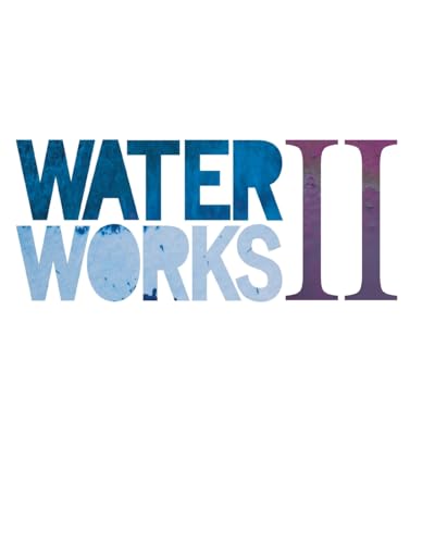 Stock image for Water Works II for sale by THE SAINT BOOKSTORE