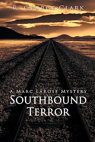 Stock image for Southbound Terror: A Marc LaRose Mystery for sale by ThriftBooks-Dallas