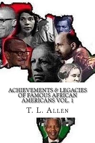 Stock image for Achievements & Legacies of Famous African Americans Vol. 1 for sale by THE SAINT BOOKSTORE