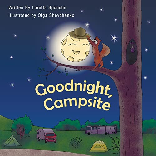 9781517292966: Goodnight, Campsite: (A children's Book on Camping Featuring RVs, Travel Trailers, Fifth-Wheels, Pop-UPs and Other Camper Options.)