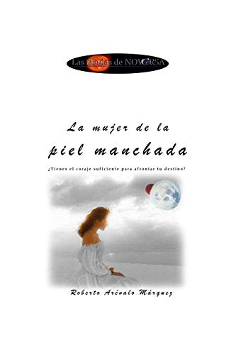 Imagen de archivo de La mujer de la piel manchada a la venta por THE SAINT BOOKSTORE