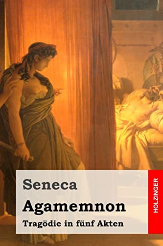 9781517294823: Agamemnon: Tragdie in fnf Akten (German Edition)