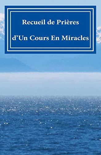 Stock image for Recueil De Prires: D'un Cours En Miracles!! for sale by RECYCLIVRE