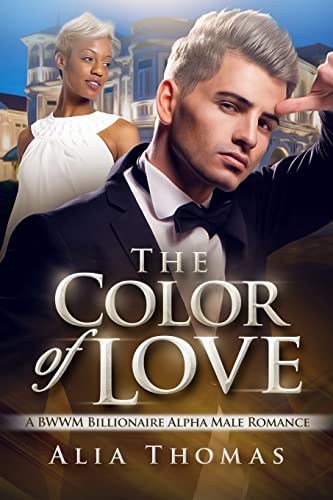 Imagen de archivo de The Color of Love : A BWWM Billionaire Alpha Male Romance a la venta por Better World Books