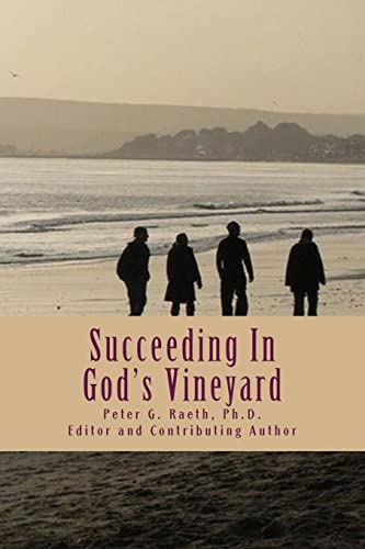 9781517298111: Succeeding In God's Vineyard