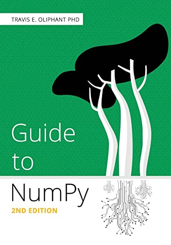 9781517300074: Guide to NumPy: 2nd Edition