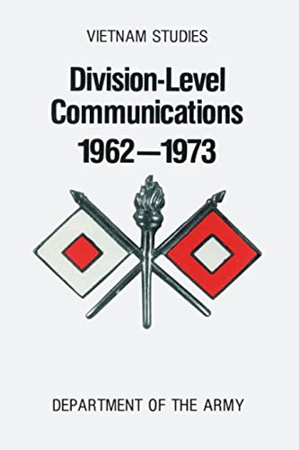 9781517302160: Division-Level Communications, 1962-1973 (Vietnam Studies)