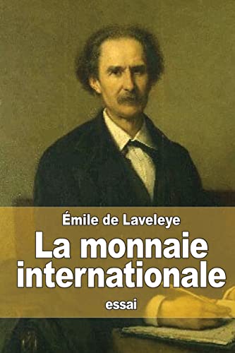 Imagen de archivo de La monnaie internationale (French Edition) a la venta por Lucky's Textbooks