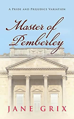 Stock image for Master of Pemberley: A Pride and Prejudice Variation for sale by ThriftBooks-Dallas