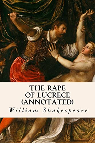 9781517310820: The Rape of Lucrece (annotated)