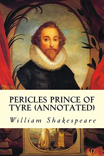 9781517311285: Pericles Prince of Tyre (annotated)