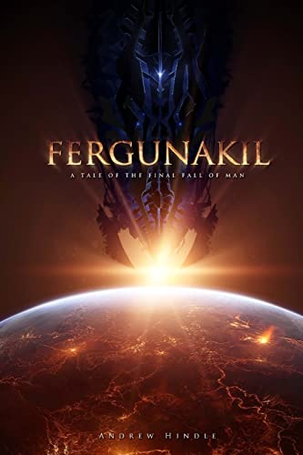 Stock image for Fergunakil: A Tale of the Final Fall of Man for sale by THE SAINT BOOKSTORE
