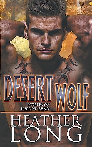 9781517315795: Desert Wolf: Volume 8 (Wolves of Willow Bend)