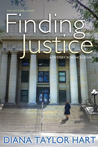 Beispielbild fr Finding Justice (The Old Pueblo ) (Volume 3) zum Verkauf von Bookmans