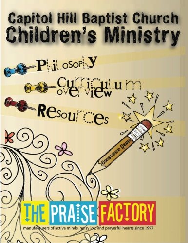 Beispielbild fr Capitol Hill Baptist Church Children's Ministry: Philosophy, Curriculum Overview, & Resources zum Verkauf von HPB-Red