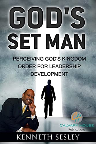 Beispielbild fr God's Set Man: Perceiving God's Kingdom Order of Leadership Development zum Verkauf von THE SAINT BOOKSTORE