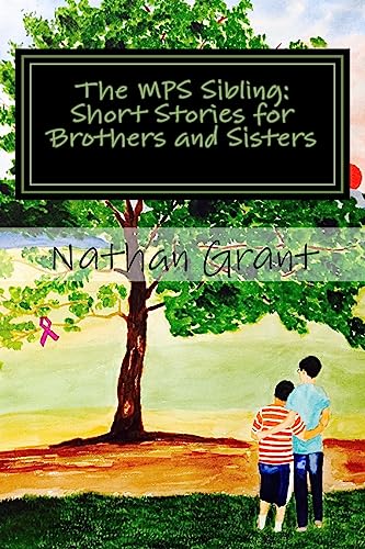 Stock image for The MPS Sibling: Short Stories for Brothers and Sisters for sale by ThriftBooks-Atlanta