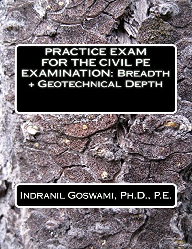 Beispielbild fr Practice Exam for the Civil PE Exam: BREADTH + GEOTECHNICAL DEPTH (Sample Exams for the Civil PE Exam - 2015) zum Verkauf von Save With Sam