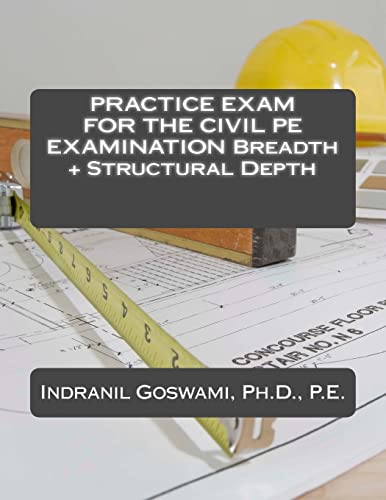 Beispielbild fr Practice Exam for the Civil PE Exam: BREADTH + STRUCTURAL DEPTH (Sample Exams for the Civil PE Exam) zum Verkauf von Save With Sam