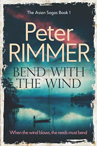 9781517338619: Bend with the Wind (The Asian Sagas)