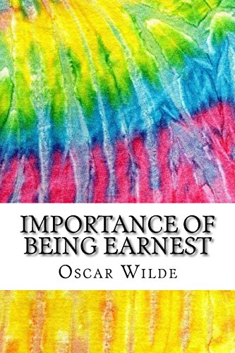 Stock image for Importance of Being Earnest: Includes MLA Style Citations for Scholarly Secondary Sources, Peer-Reviewed Journal Articles and Critical Essays (Squid Ink Classics) for sale by Wonder Book