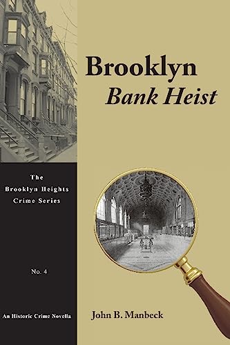 Beispielbild fr Brooklyn Bank Heist: An Historic Crime Novella (The Brooklyn Heights Crime Series) zum Verkauf von ALLBOOKS1