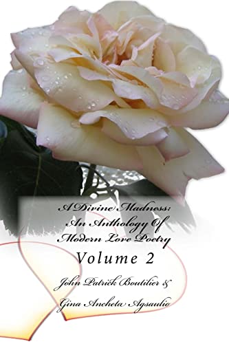 Stock image for A Divine Madness: An Anthology Of Modern Love Poetry: Volume 2 for sale by THE SAINT BOOKSTORE