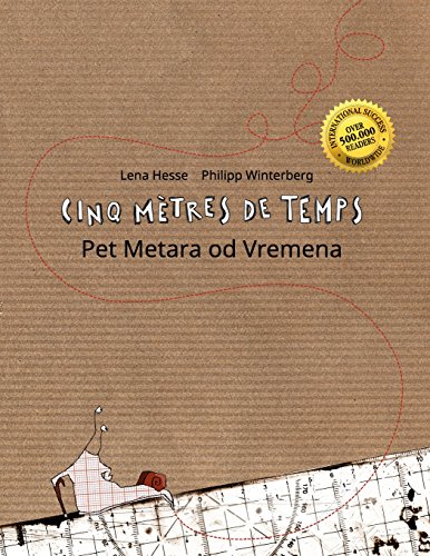 9781517348113: Cinq mtres de temps/Pet Metara od Vremena: Un livre d'images pour les enfants (Edition bilingue franais-serbe) (French and Croatian Edition)