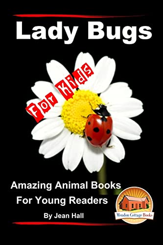 Imagen de archivo de Lady Bugs - For Kids - Amazing Animal Books for Young Readers a la venta por HPB-Diamond