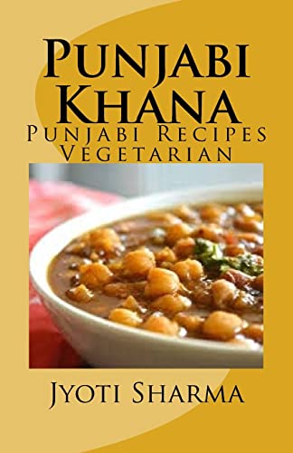 9781517349998: Punjabi Khana: Punjabi Recipes Vegetarian