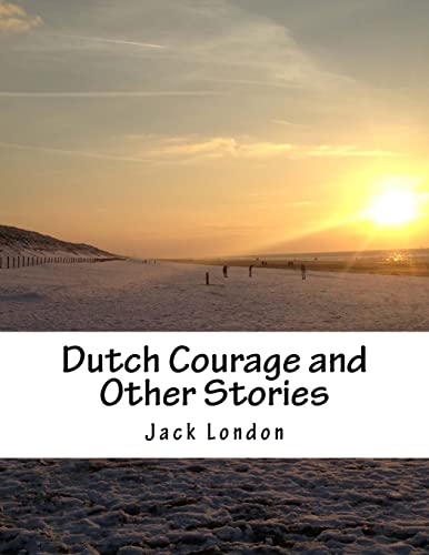 9781517350475: Dutch Courage and Other Stories