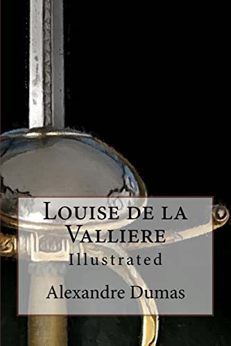 9781517350888: Louise de la Valliere: Illustrated