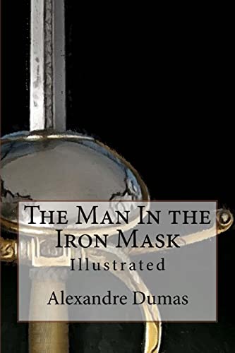 9781517350994: The Man In the Iron Mask: Illustrated