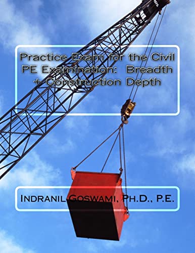 Stock image for Practice Exam for the Civil PE Exam: BREADTH + CONSTRUCTION DEPTH (Sample Exams for the Civil PE Exam) for sale by ZBK Books