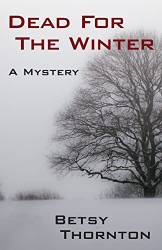 Stock image for Dead for the Winter for sale by THE SAINT BOOKSTORE
