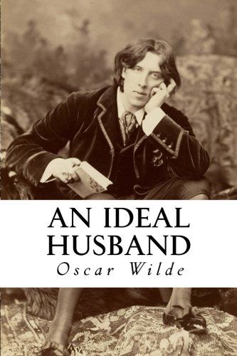 9781517355456: An Ideal Husband: A Play