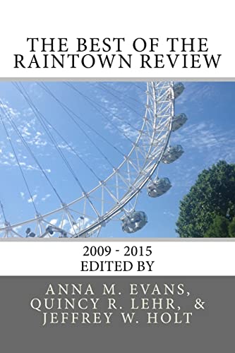 Beispielbild fr The Best of The Raintown Review: 2010 - 2015 zum Verkauf von THE SAINT BOOKSTORE