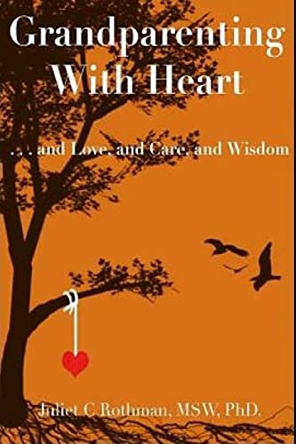 Stock image for Grandparenting with Heart: . . . and Love, and Care, and Wisdom for sale by THE SAINT BOOKSTORE