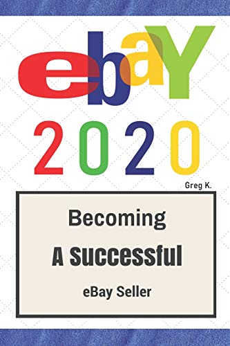 Stock image for ebay: How to Sell on eBay and Make Money for Beginners (2020 Update) for sale by SecondSale