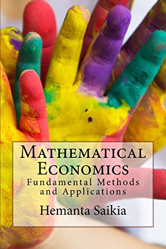 Beispielbild fr Mathematical Economics: Fundamental Methods and Applications zum Verkauf von Revaluation Books