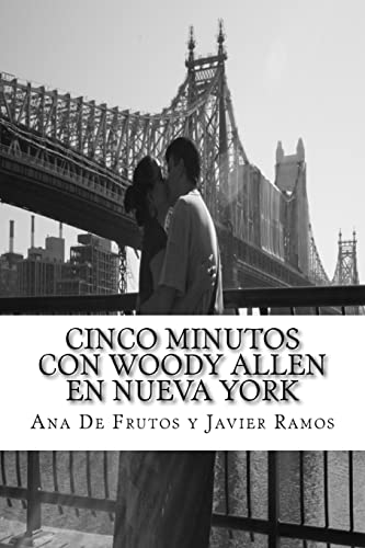 9781517364991: Cinco minutos con Woody Allen en Nueva York: Un recorrido por Manhattan (Spanish Edition)