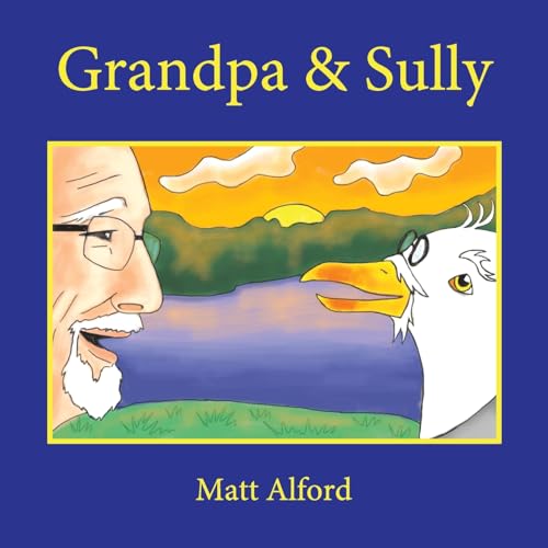 Stock image for Grandpa and Sully: New Friends (Paperback) for sale by Book Depository International