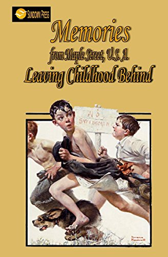 Beispielbild fr Memories from Maple Street, U.S.A.: Leaving Childhood Behind zum Verkauf von A1AMedia