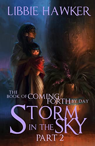 Stock image for Storm in the Sky: The Book of Coming Forth by Day: Part 2 for sale by ThriftBooks-Atlanta